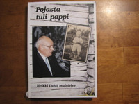 Pojasta tuli pappi, Heikki Lahti muistelee, Toivo Pohjolainen (toim.)