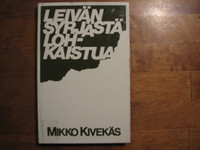 Leivän syrjästä lohkaistua, Mikko Kivekäs