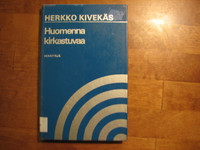 Huomenna kirkastuvaa, Herkko Kivekäs, d2