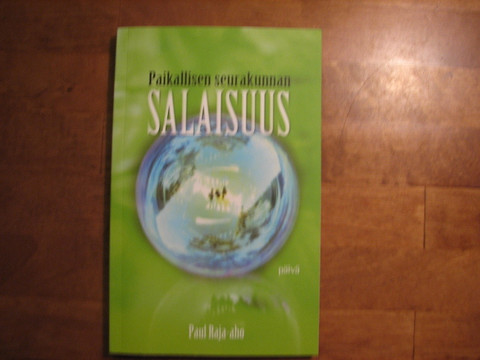 Paikallisen seurakunnan salaisuus, Paul Raja-aho, d2