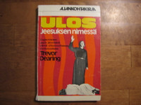 Ulos Jeesuksen nimessä, Trevor Dearing