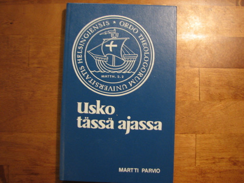 Usko tässä ajassa, Martti Parvio