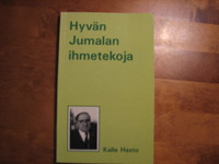 Hyvän Jumalan ihmetekoja, Kalle Hasto