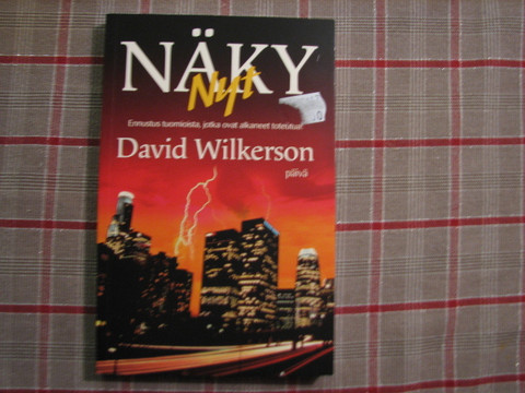 Näky nyt, David Wilkerson, d2
