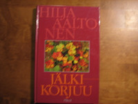 Jälkikorjuu, Hilja Aaltonen