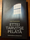 Ettei tarvitse pelätä, henkimaailman kohtaaminen, Lea Kujanpää