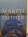 Galatalaiskirjeen selitys, Martti Luther