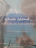 White Island, seikkailusta katastrofiin, rukoustehtävä Uudessa-Seelannissa, Evelyn Hynynen