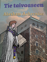 Tie taivaaseen, Abraham Achrenius
