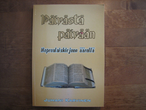 Päivästä päivään, heprealaiskirjeen äärellä, Juhani Karvinen