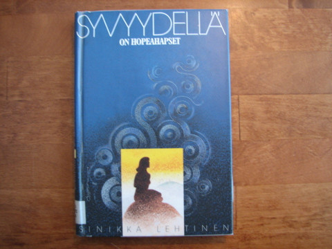 Syvyydellä on hopeahapset, Sinikka Lehtinen, d3