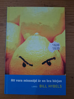 Att vara missnöjd är en bra början, Bill Hybels