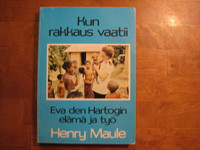 Kun rakkaus vaatii, Eva den Hartogin elämä ja työ, Henry Maule