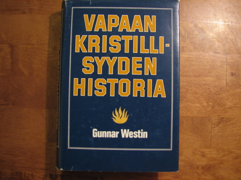 Vapaan kristillisyyden historia, Gunnar Westin