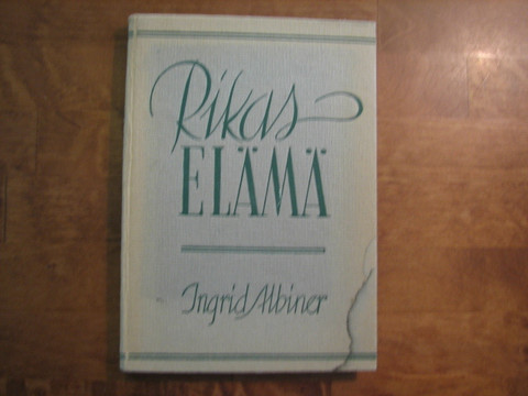 Rikas elämä, Ingrid Albiner