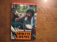 Säihkyvä loimu, E. Walter Eerola