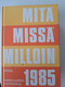 Mitä, missä, milloin 1985