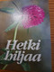Hetki hiljaa, Hilja Aaltonen, minikirja 60 mm x 83 mm, SH
