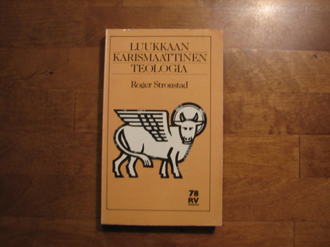 Luukkaan karismaattinen teologia, Roger Stronstad