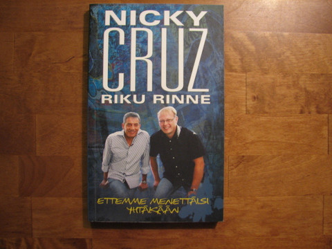 Ettemme menettäisi yhtäkään, Nicky Cruz, Riku Rinne, d2