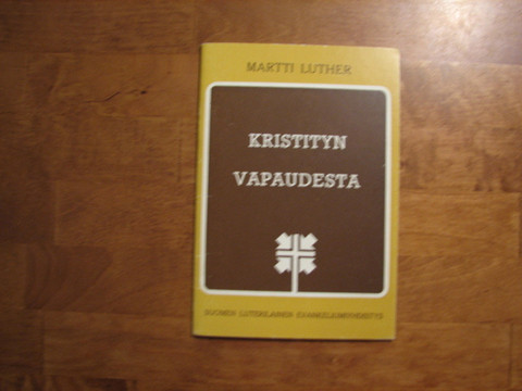 Kristityn vapaudesta, Martti Luther