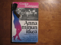 Anna minun itkeä, Cookie Rodriguez