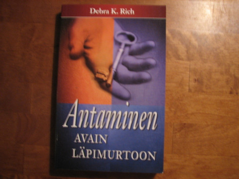 Antaminen, avain läpimurtoon, Debra K. Rich