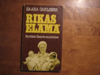 Rikas elämä, mustien Saara muistelee, Saara Carlsnäs