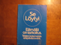 Se löytyi, elämällä on tarkoitus, Erkki Malkavaara