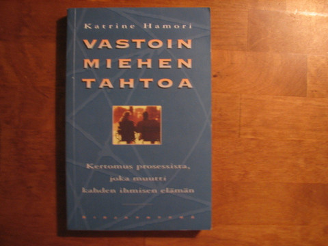 Vastoin miehen tahtoa, Katrine Hamori