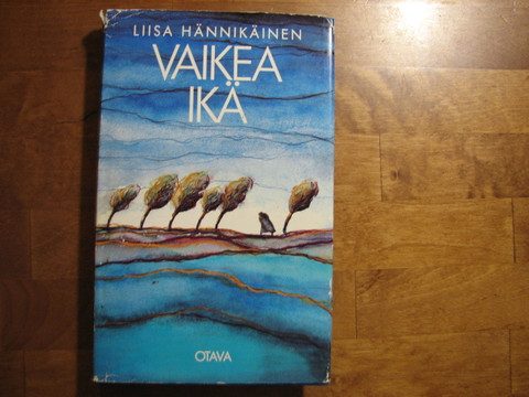 Vaikea ikä, Liisa Hännikäinen