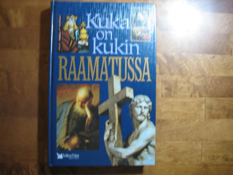 Kuka on kukin Raamatussa, Matti Konttinen (toim.)