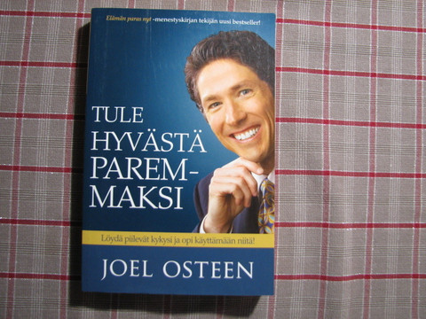Tule hyvästä paremmaksi, Joel Osteen