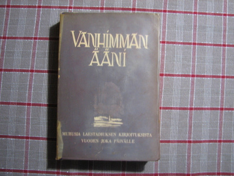 Vanhimman ääni, murusia Laestadiuksen kirjoituksista vuoden jokaiselle päivälle, Einari Peura (toim.)