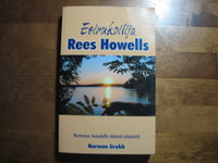 Esirukoilija Rees Howells, kertomus Jumalalle eletystä elämästä, Norman Grubb, d3