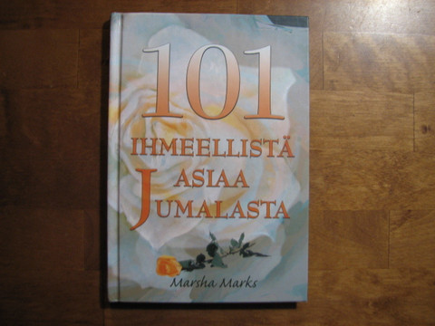 101 ihmeellistä asiaa Jumalasta, Marsha Marks