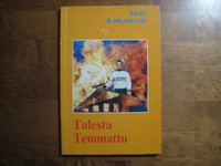 Tulesta temmattu, Matti Kankaansyrjä