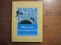 Minä olen sinun parantajasi, rohkaisun sanoja eilisen taakkojen painamalle, Marja-Liisa Heiskanen