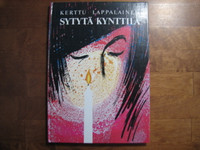 Sytytä kynttilä, Kerttu Lappalainen