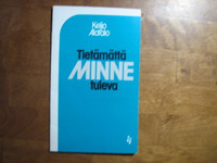 Tietämättä minne tuleva, Keijo Alatalo