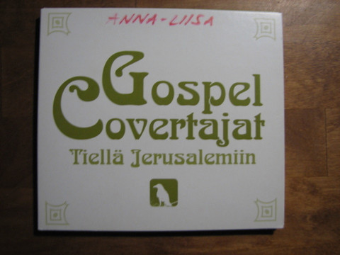 Tiellä Jerusalemiin, Gospel Covertajat