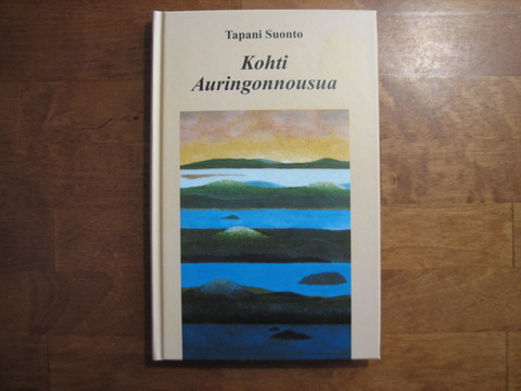 Kohti auringonnousua, Tapani Suonto