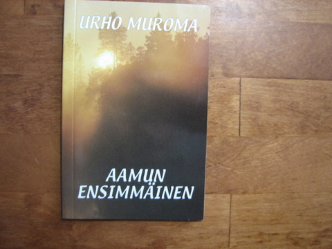 Aamun ensimmäinen, Urho Muroma, d2