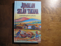 Jumalan selän takana, Lapin lähetyksen vaiheita, Saara Eriksson, d2