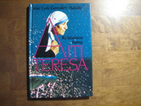 Kristuksen hymy, Äiti Teresa, Jose Luis Gonzalez-Balado