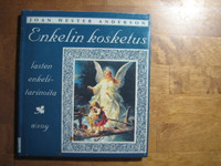 Enkelin kosketus, lasten enkelitarinoita, John Wester Anderson