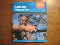 Aatteena auttaminen, Pekka Lund, Henna Hostikka, Katariina Hänninen, Marja-Liisa Laapio