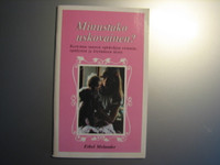 Minustako uskovainen, Ethel Melander