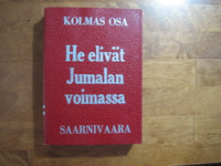 He elivät Jumalan voimassa, III osa, Uuras Saarnivaara