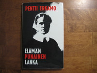 Elämän punainen lanka, Elsa Wennervirran elämä ja työ, Pentti Erkamo